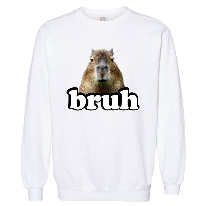 Bruh Capybara Meme Funny Bruh Saying Garment-Dyed Sweatshirt