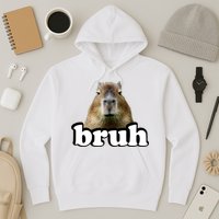 Bruh Capybara Meme Funny Bruh Saying Hoodie