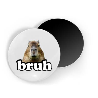 Bruh Capybara Meme Funny Bruh Saying Magnet