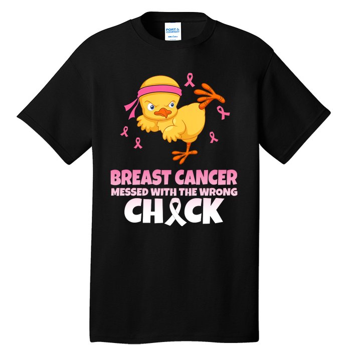 Breast Cancer Messed With The Wrong Chick Tall T-Shirt