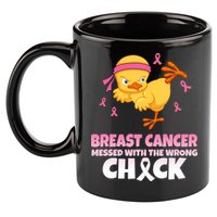 Breast Cancer Messed With The Wrong Chick 11oz C Handle Ceramic Mug