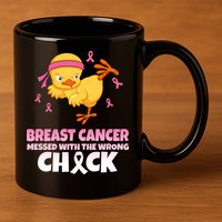 Breast Cancer Messed With The Wrong Chick 11oz C Handle Ceramic Mug
