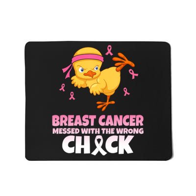 Breast Cancer Messed With The Wrong Chick Mousepad