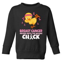 Breast Cancer Messed With The Wrong Chick Toddler Sweatshirt