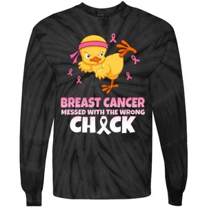 Breast Cancer Messed With The Wrong Chick Tie-Dye Long Sleeve Shirt