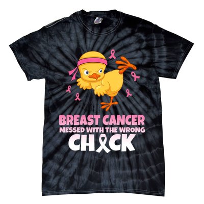 Breast Cancer Messed With The Wrong Chick Tie-Dye T-Shirt