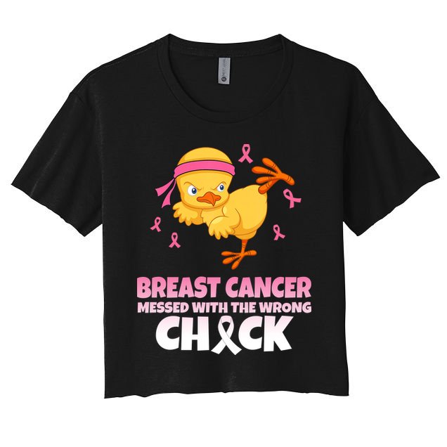 Breast Cancer Messed With The Wrong Chick Women's Crop Top Tee