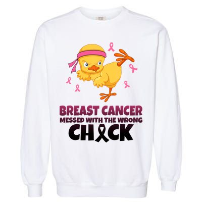 Breast Cancer Messed With The Wrong Chick Garment-Dyed Sweatshirt
