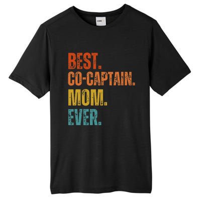 Best Cocaptain Mom Ever MotherS Tall Fusion ChromaSoft Performance T-Shirt