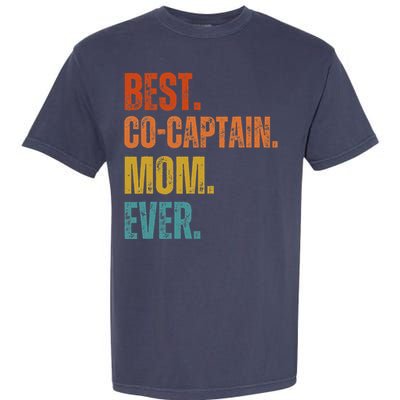 Best Cocaptain Mom Ever MotherS Garment-Dyed Heavyweight T-Shirt