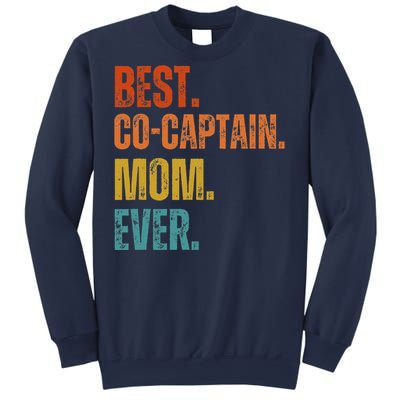 Best Cocaptain Mom Ever MotherS Sweatshirt