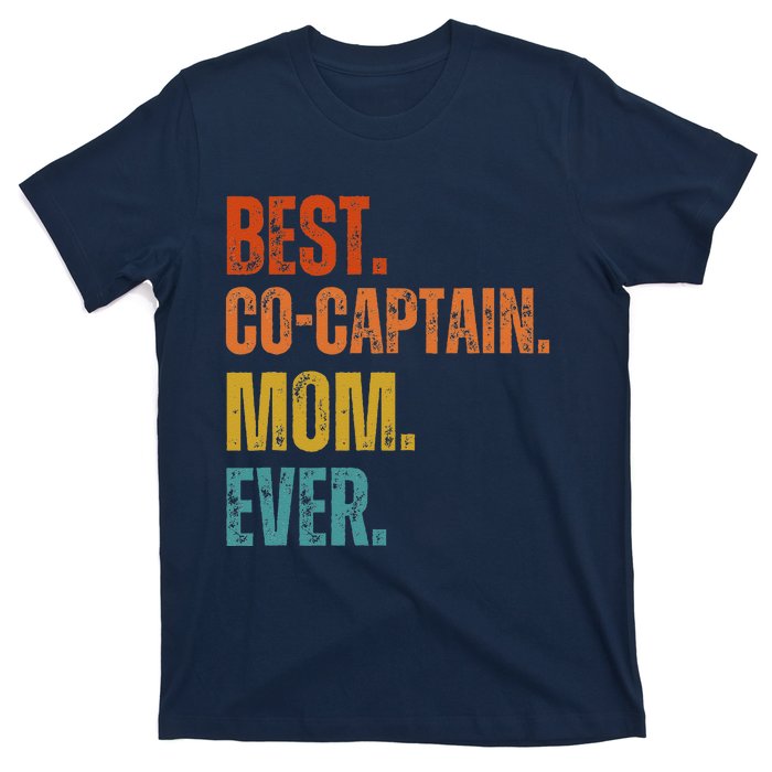 Best Cocaptain Mom Ever MotherS T-Shirt