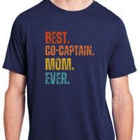 Best Cocaptain Mom Ever MotherS Adult ChromaSoft Performance T-Shirt