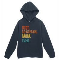 Best Cocaptain Mom Ever MotherS Urban Pullover Hoodie