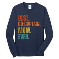 Best Cocaptain Mom Ever MotherS Tall Long Sleeve T-Shirt