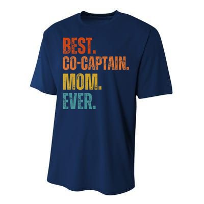 Best Cocaptain Mom Ever MotherS Performance Sprint T-Shirt