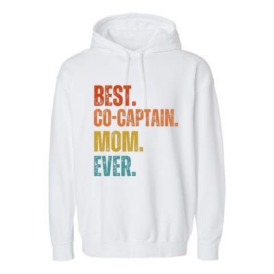 Best Cocaptain Mom Ever MotherS Garment-Dyed Fleece Hoodie