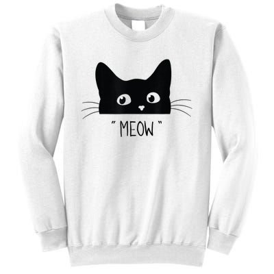 Black Cat Meow Cat Meow Kitty Funny Cats Kitty Sweatshirt