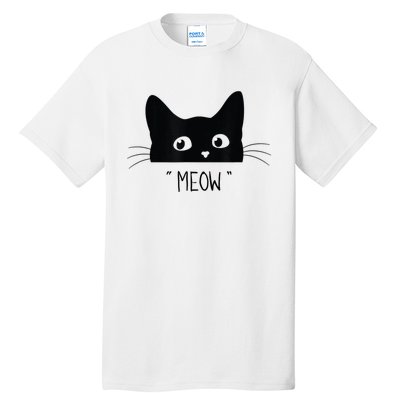 Black Cat Meow Cat Meow Kitty Funny Cats Kitty Tall T-Shirt