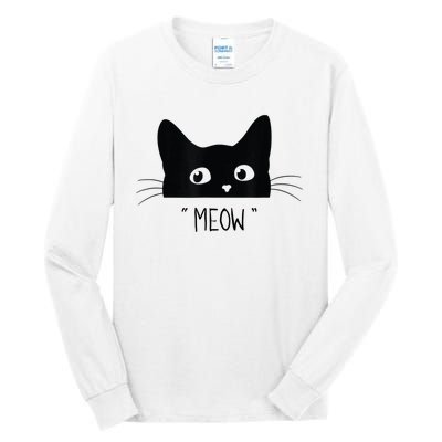 Black Cat Meow Cat Meow Kitty Funny Cats Kitty Tall Long Sleeve T-Shirt