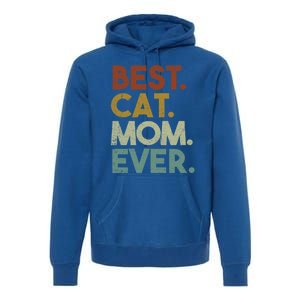 Best Cat Mom Ever Retro Crazy Cat Lady Gift Premium Hoodie