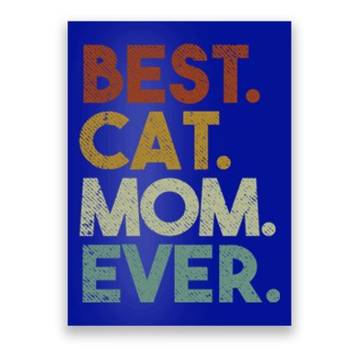 Best Cat Mom Ever Retro Crazy Cat Lady Gift Poster