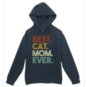 Best Cat Mom Ever Retro Crazy Cat Lady Gift Urban Pullover Hoodie