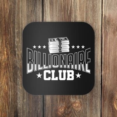 Billionaire Club Member Motif| Motivational Billionaire Coaster