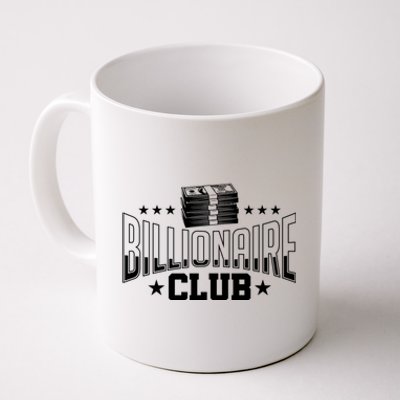 Billionaire Club Member Motif| Motivational Billionaire Coffee Mug