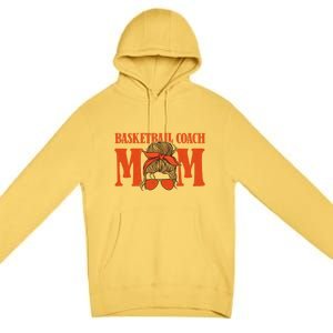 Basketball Coach Mom Cool Gift Hoops Assistant Basketball Coach Gift Premium Pullover Hoodie