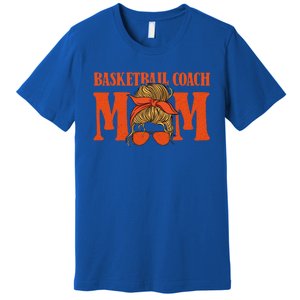 Basketball Coach Mom Cool Gift Hoops Assistant Basketball Coach Gift Premium T-Shirt