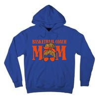 Basketball Coach Mom Cool Gift Hoops Assistant Basketball Coach Gift Tall Hoodie