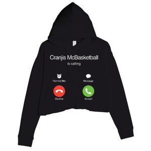 Bornakang Cranjis Mcbasketball Is Calling Hooded Crop Fleece Hoodie