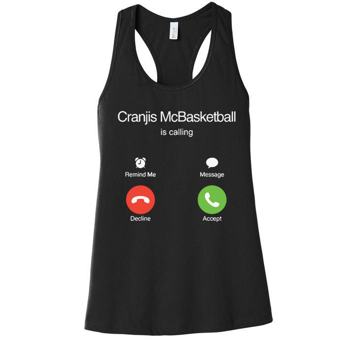 Bornakang Cranjis Mcbasketball Is Calling Hooded Women's Racerback Tank