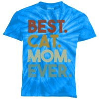 Best Cat Mom Ever Retro Crazy Cat Lady Gift Kids Tie-Dye T-Shirt