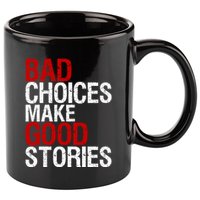 Bad Choices Make Good Stories Gift Distressed Funny Gift 11oz C Handle Ceramic Mug