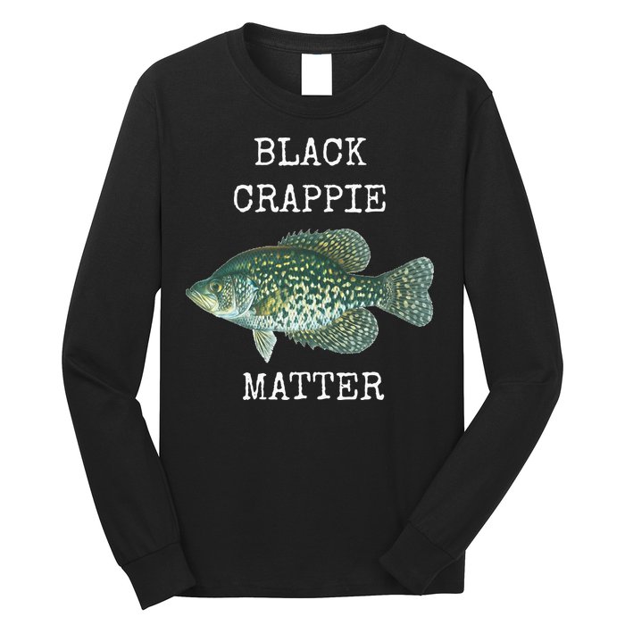 Black Crappie Matter Crappie Fishing Long Sleeve Shirt