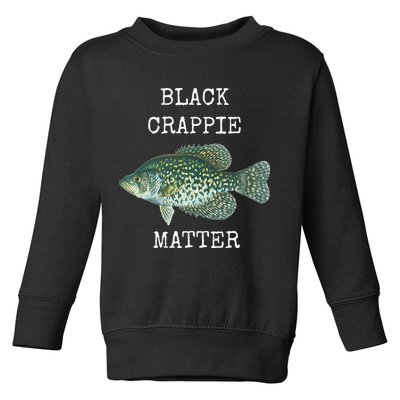 Black Crappie Matter Crappie Fishing Toddler Sweatshirt