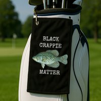 Black Crappie Matter Crappie Fishing Golf Towel