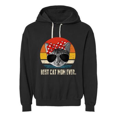 Best Cat Mom Ever Vintage Retro Cat Mommy Cat Mother Garment-Dyed Fleece Hoodie