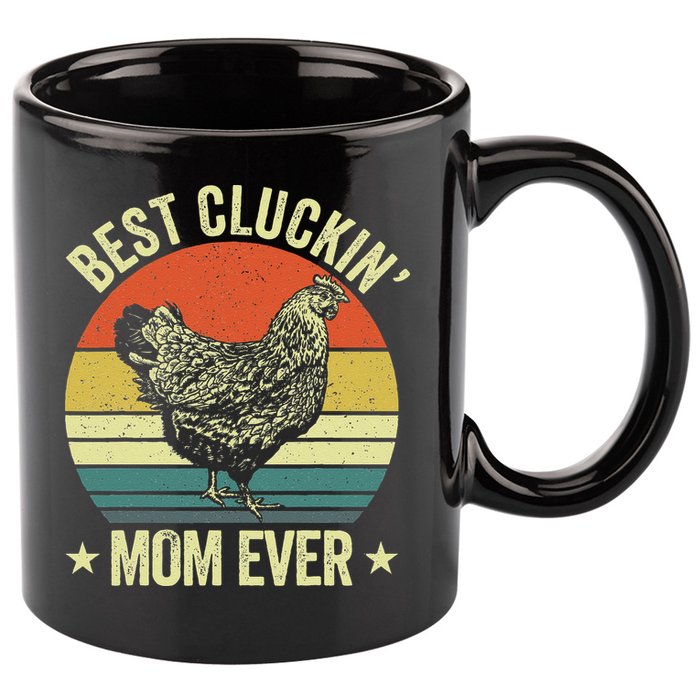 Best Cluckin Mom Ever, Retro Funny Clucking Chicken Farmer 11oz C Handle Ceramic Mug