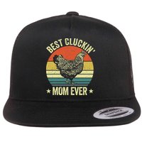 Best Cluckin Mom Ever, Retro Funny Clucking Chicken Farmer Flat Bill Trucker Hat