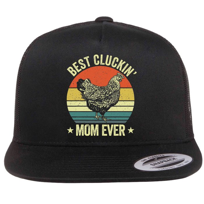 Best Cluckin Mom Ever, Retro Funny Clucking Chicken Farmer Flat Bill Trucker Hat