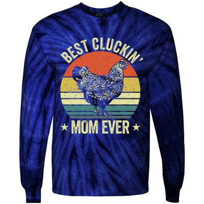 Best Cluckin Mom Ever, Retro Funny Clucking Chicken Farmer Tie-Dye Long Sleeve Shirt