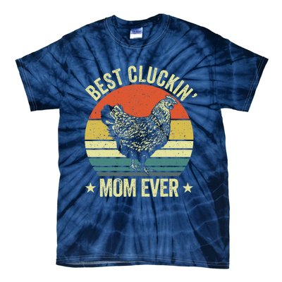 Best Cluckin Mom Ever, Retro Funny Clucking Chicken Farmer Tie-Dye T-Shirt