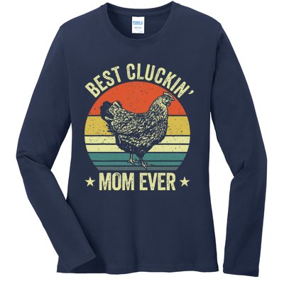 Best Cluckin Mom Ever, Retro Funny Clucking Chicken Farmer Ladies Long Sleeve Shirt