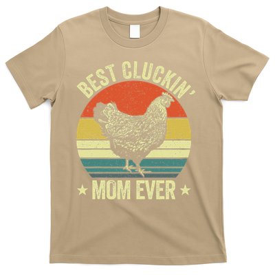 Best Cluckin Mom Ever, Retro Funny Clucking Chicken Farmer T-Shirt