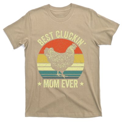 Best Cluckin Mom Ever, Retro Funny Clucking Chicken Farmer T-Shirt