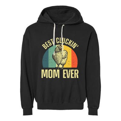 Best Chicken Mom For Cluckin Farm Chicken Lovers Garment-Dyed Fleece Hoodie