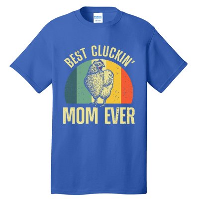 Best Chicken Mom For Cluckin Farm Chicken Lovers Tall T-Shirt